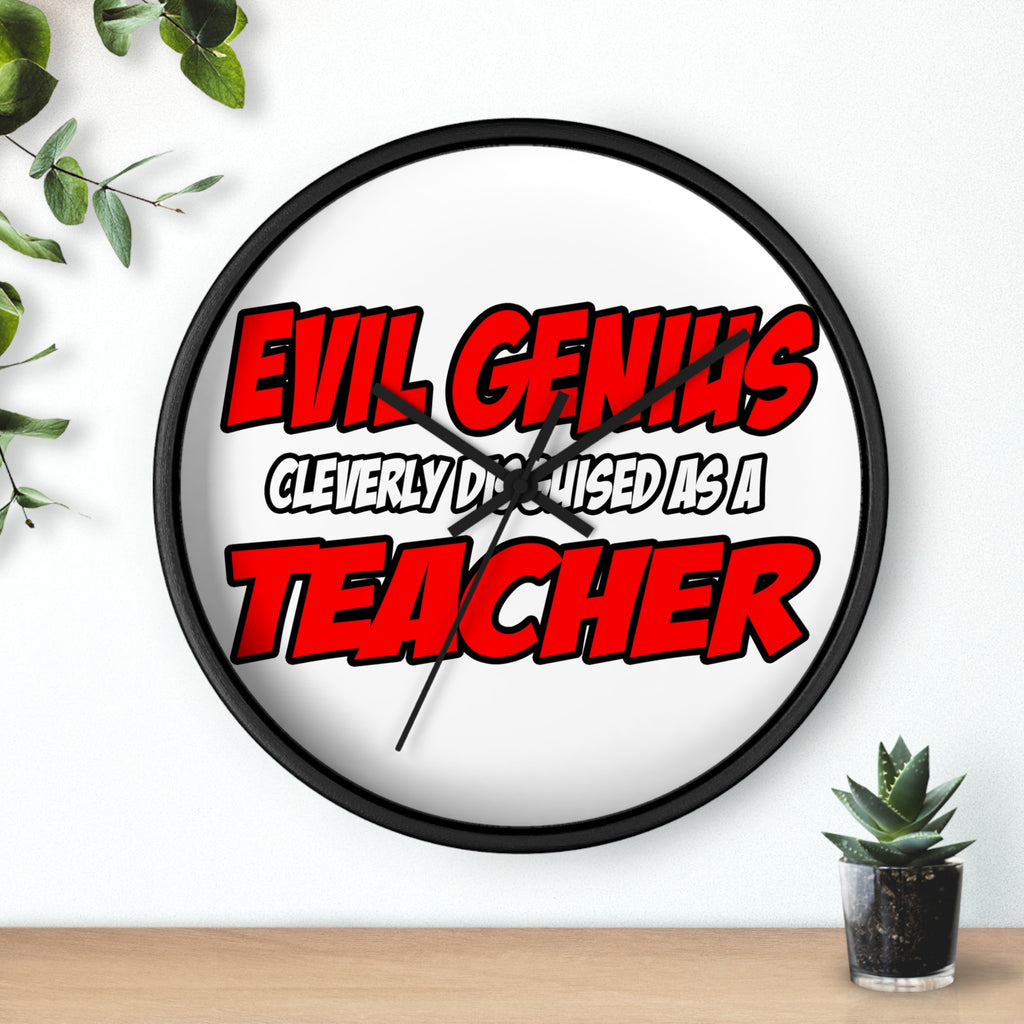 Evil Genius...Teacher - Wall Clock