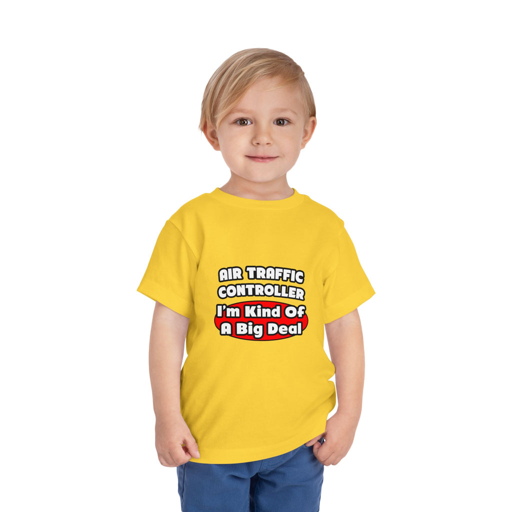 Air Traffic Controller...Big Deal - Toddler Short Sleeve Tee