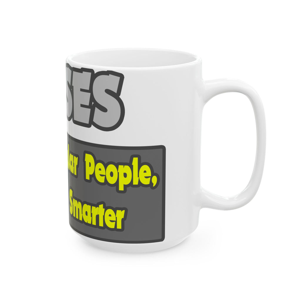 Nurses...Smarter - Ceramic Mug, (11oz, 15oz)