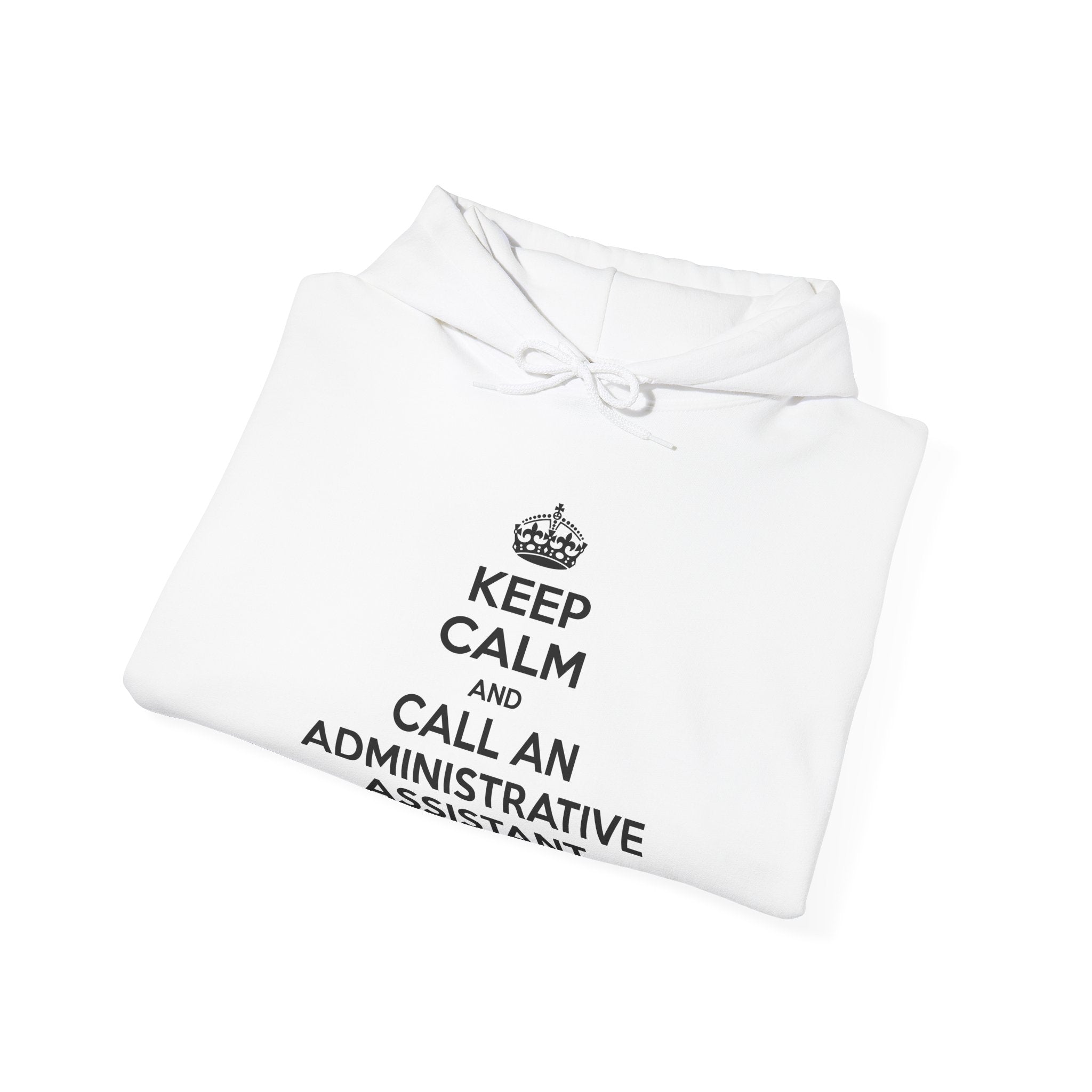 Keep Calm and Call an Administrative Assistant - Unisex Heavy Blend™ Hooded Sweatshirt