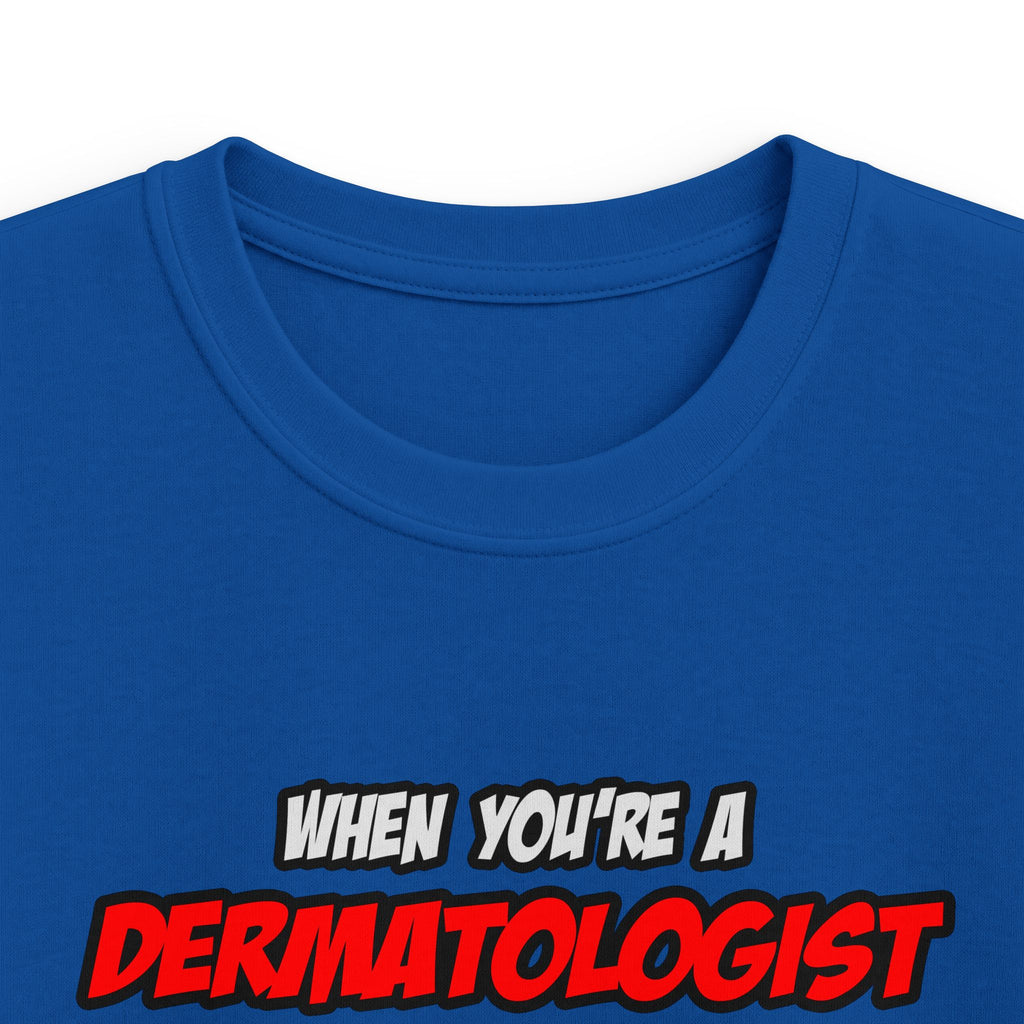 Dermatologist .. OMG WTF LOL - Kids Softstyle Tee