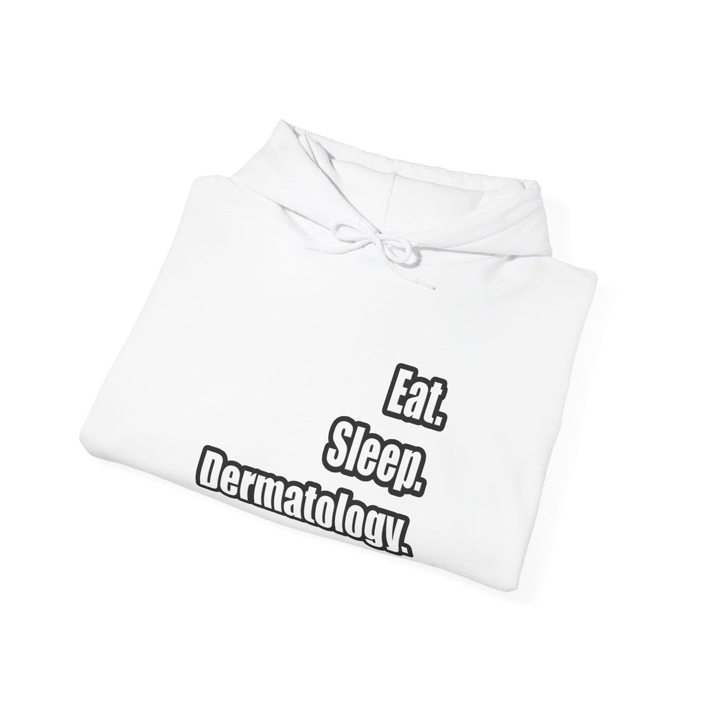 Eat. Sleep. Dermatology - Unisex Heavy Blend™ Hooded Sweatshirt