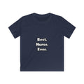Best. Nurse. Ever - Kids Softstyle Tee