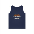 You'd Drink Too...Architect - Unisex Heavy Cotton Tank Top