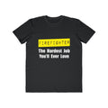 Firefighter...Hardest Job You'll Ever Love - Men's Lightweight Fashion Tee