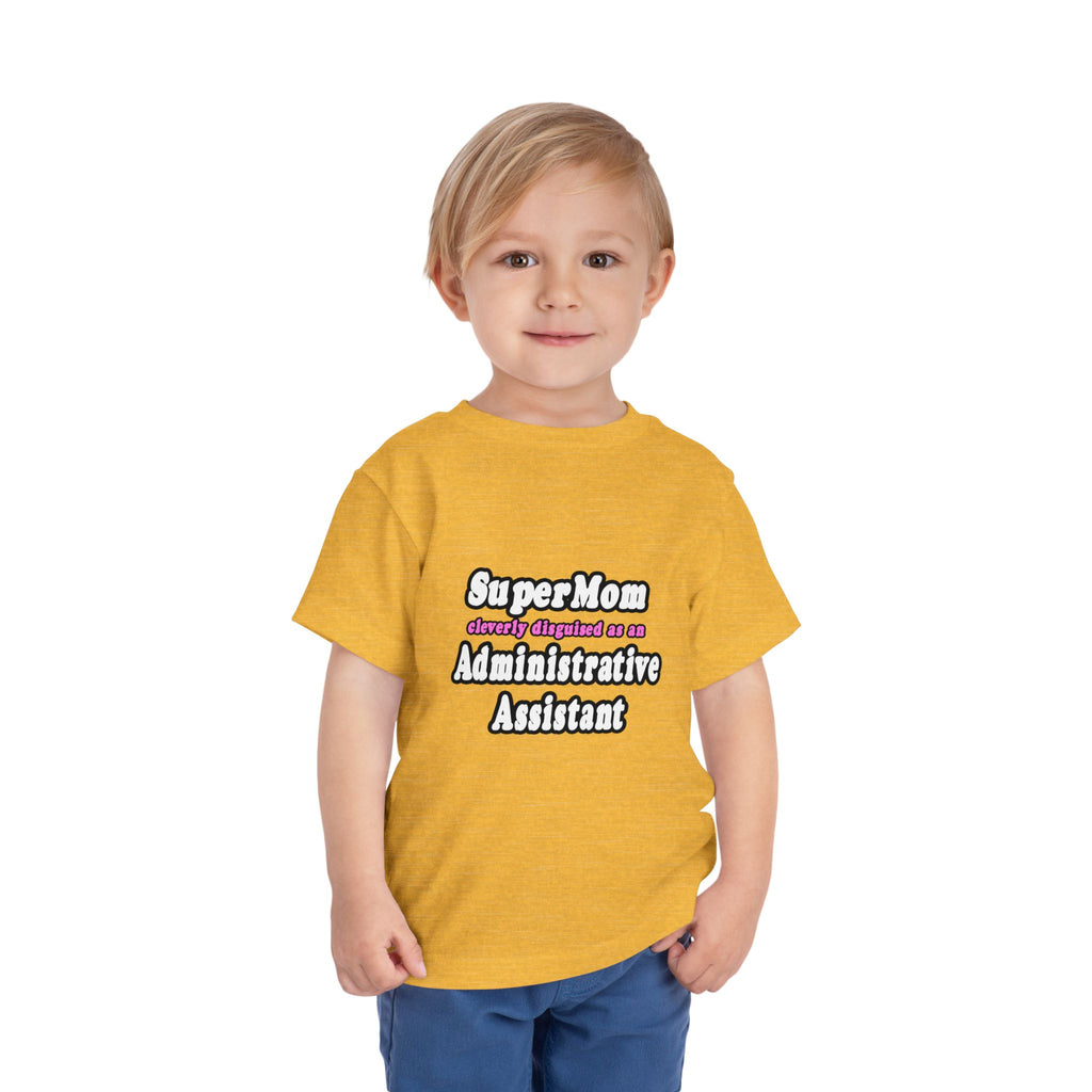 SuperMom...Administrative Assistant - Toddler Short Sleeve Tee