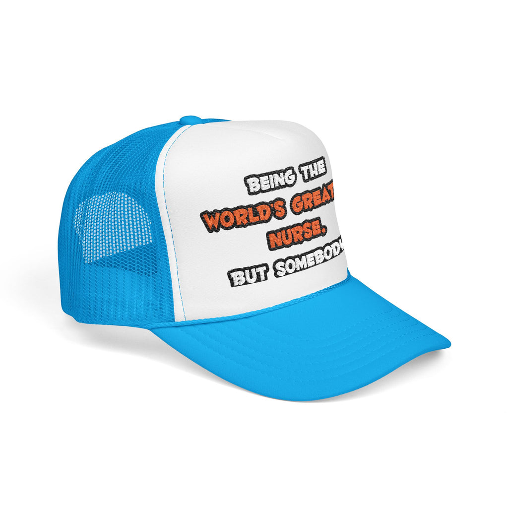 World's Greatest Nurse Joke - Foam Trucker Hat