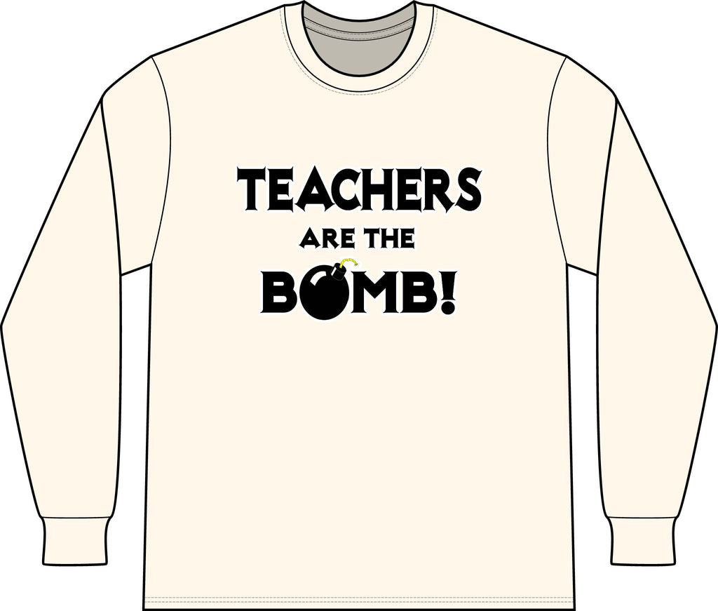 Teachers Are The Bomb! - Unisex Long Sleeve T-Shirt
