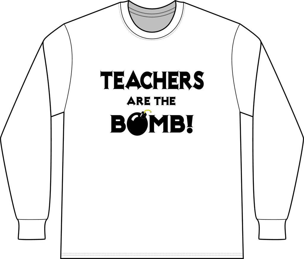 Teachers Are The Bomb! - Unisex Long Sleeve T-Shirt
