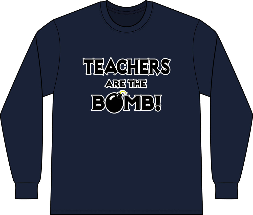 Teachers Are The Bomb! - Unisex Long Sleeve T-Shirt