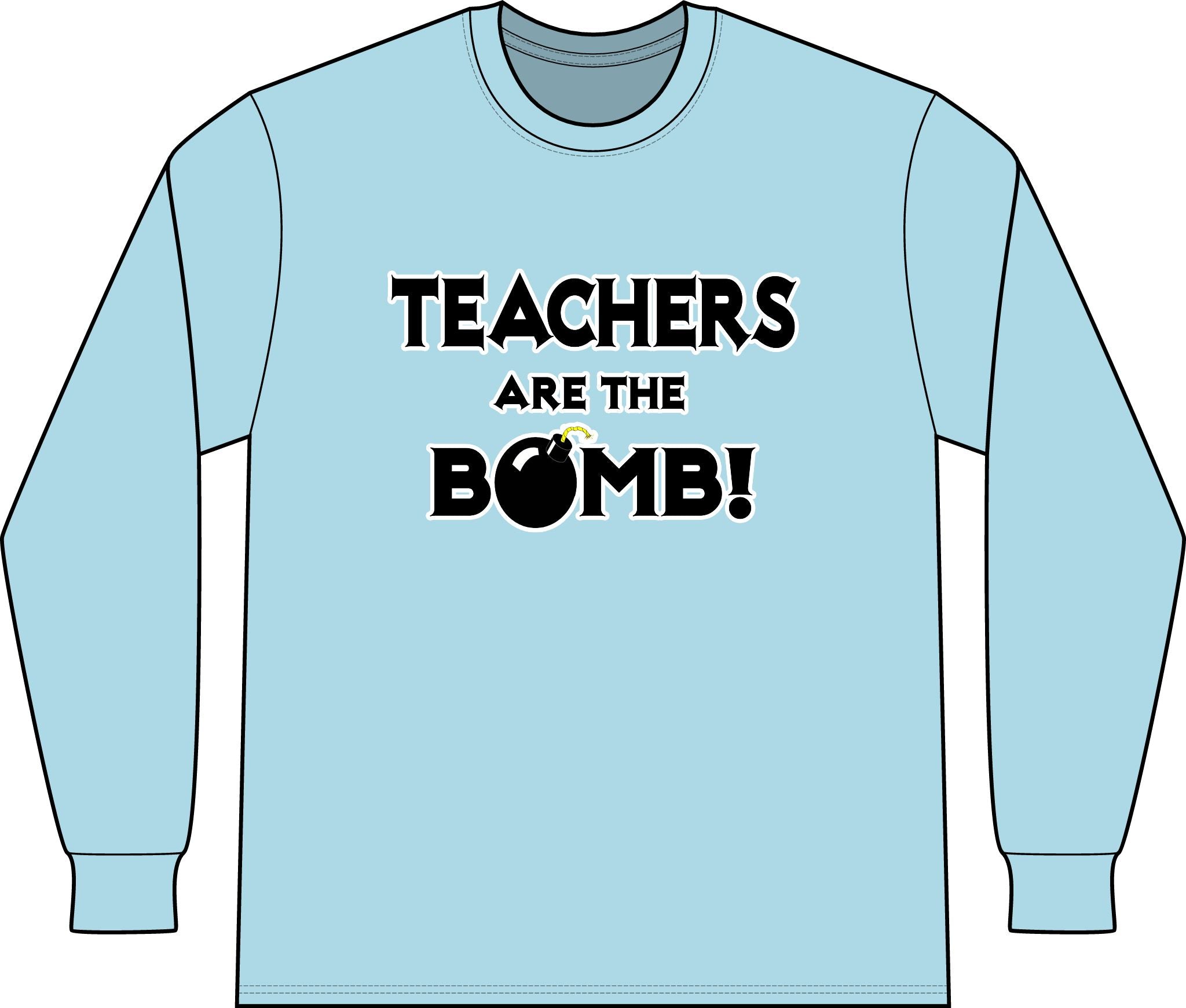 Teachers Are The Bomb! - Unisex Long Sleeve T-Shirt