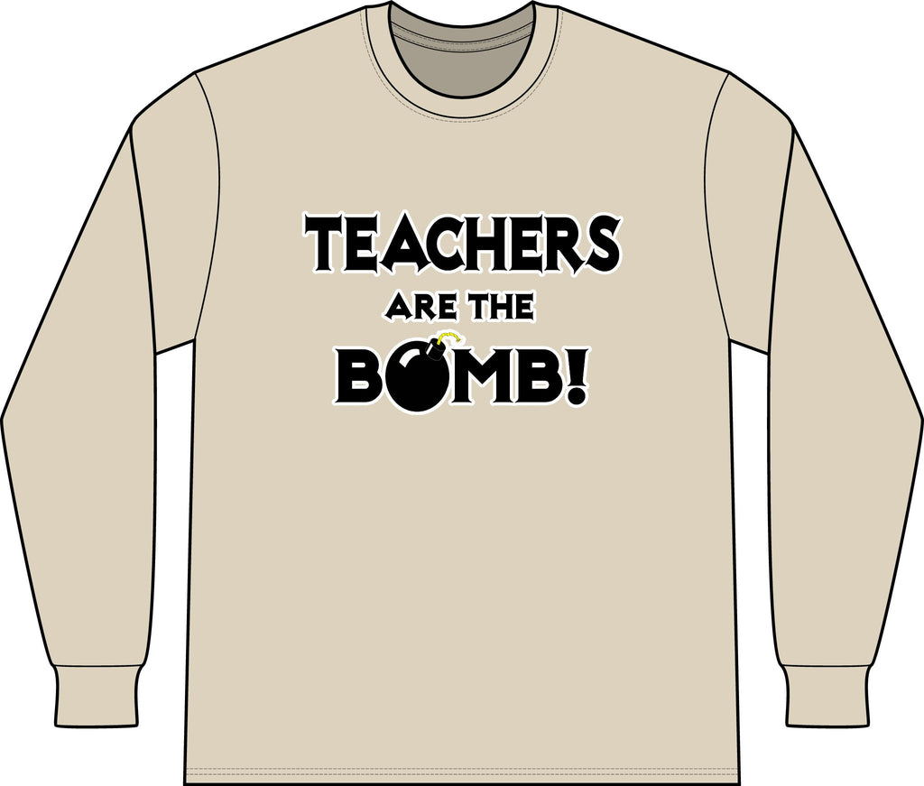 Teachers Are The Bomb! - Unisex Long Sleeve T-Shirt