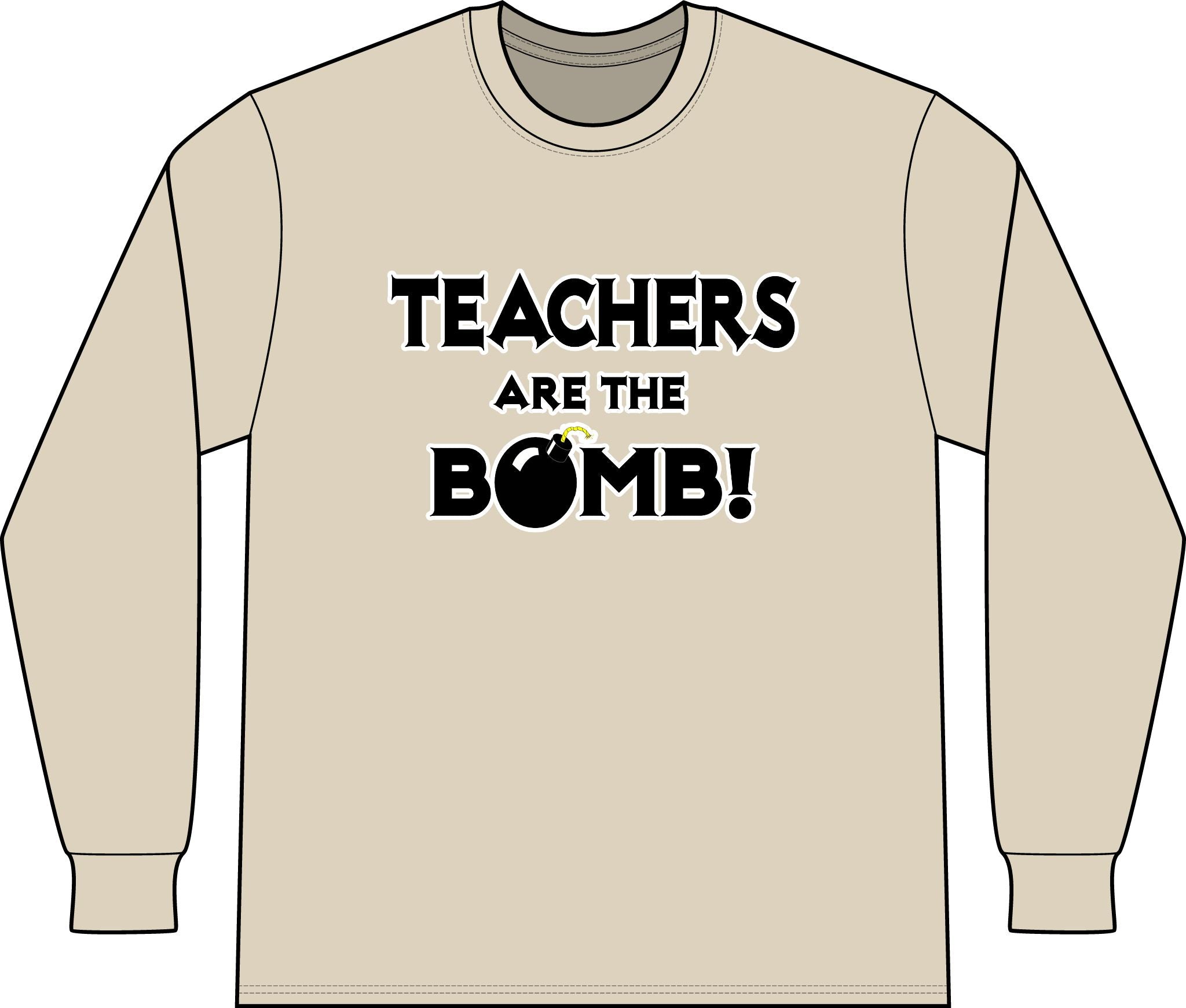 Teachers Are The Bomb! - Unisex Long Sleeve T-Shirt
