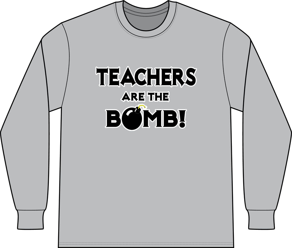 Teachers Are The Bomb! - Unisex Long Sleeve T-Shirt