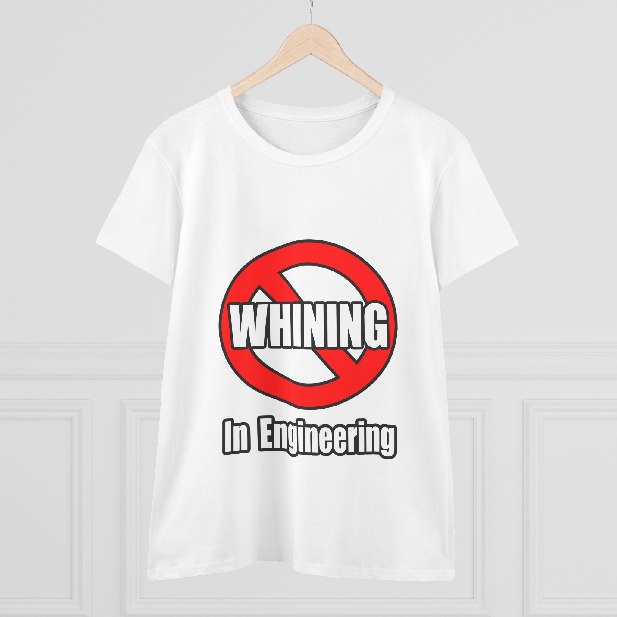 No Whining In Engineering (2) - Women's Midweight Cotton Tee