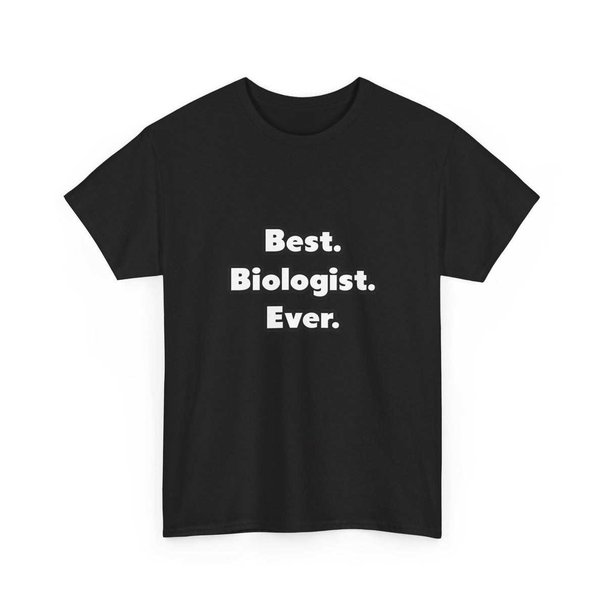 Best. Biologist. Ever - Unisex Heavy Cotton Tee