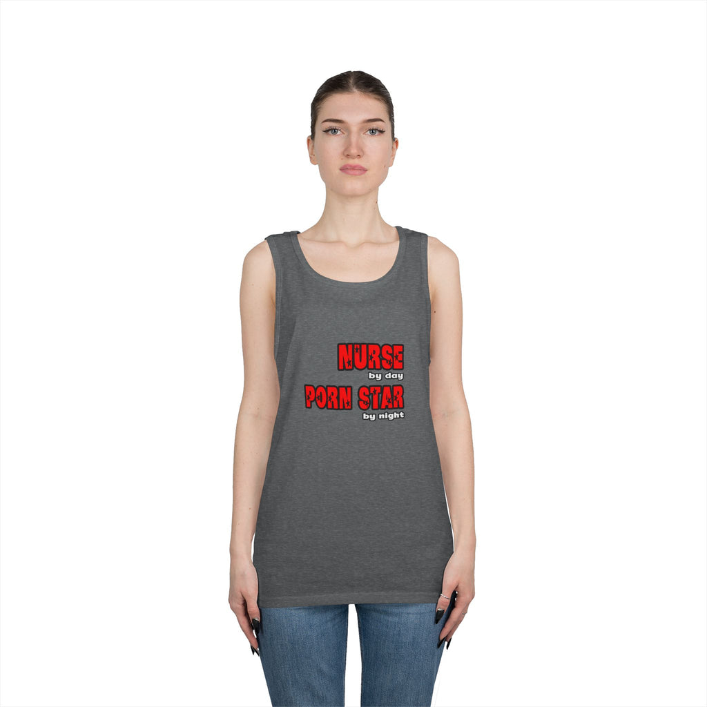 Nurse By Day...Porn Star By Night - Unisex Heavy Cotton Tank Top