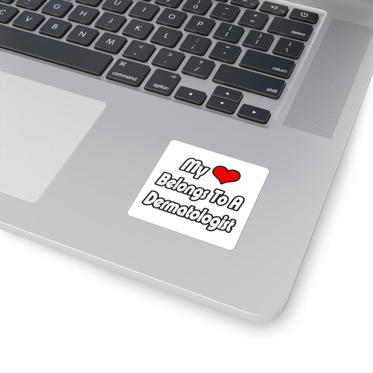 My Heart Belongs To A Dermatologist - Square Stickers