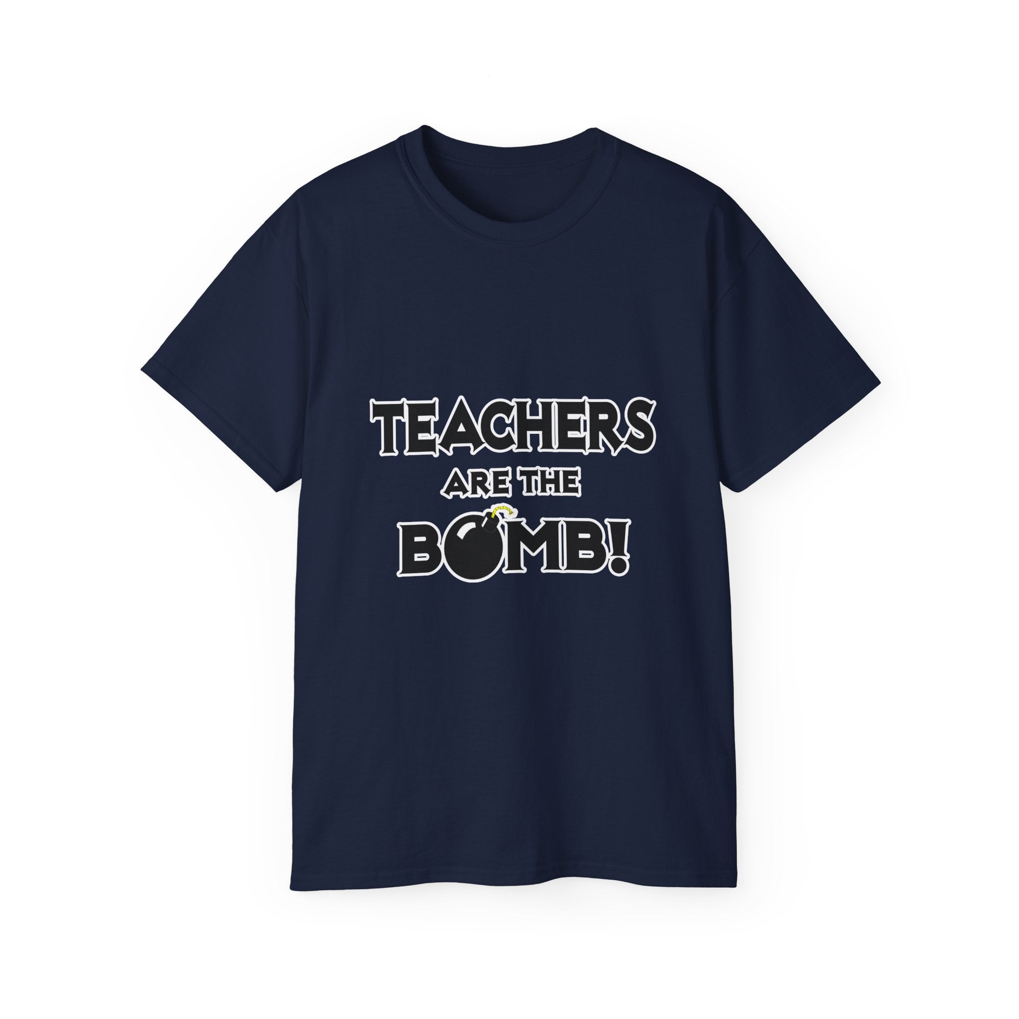 Teachers Are The Bomb! - Unisex Ultra Cotton Tee