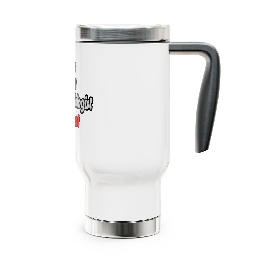 World's Sexiest Anesthesiologist Assistant - Stainless Steel Travel Mug with Handle, 14oz