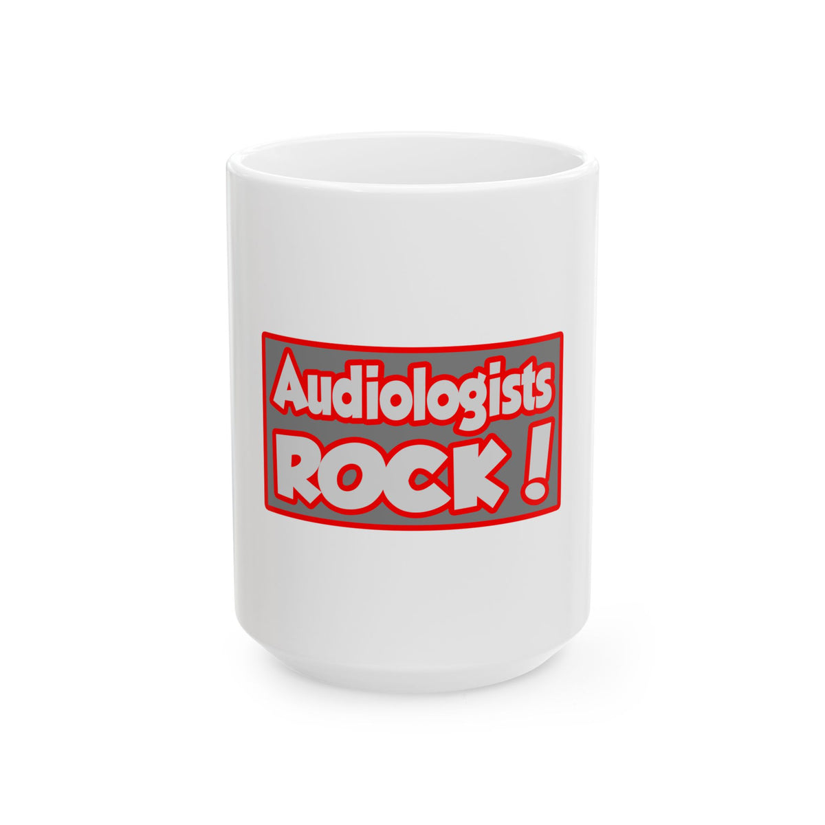Audiologists Rock! - Ceramic Mug, (11oz, 15oz)