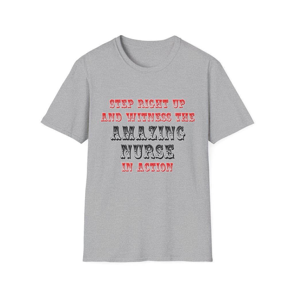 Amazing Nurse In Action - Unisex Softstyle T-Shirt
