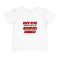 Rock Star...Aerospace Engineer - Toddler Short Sleeve Tee