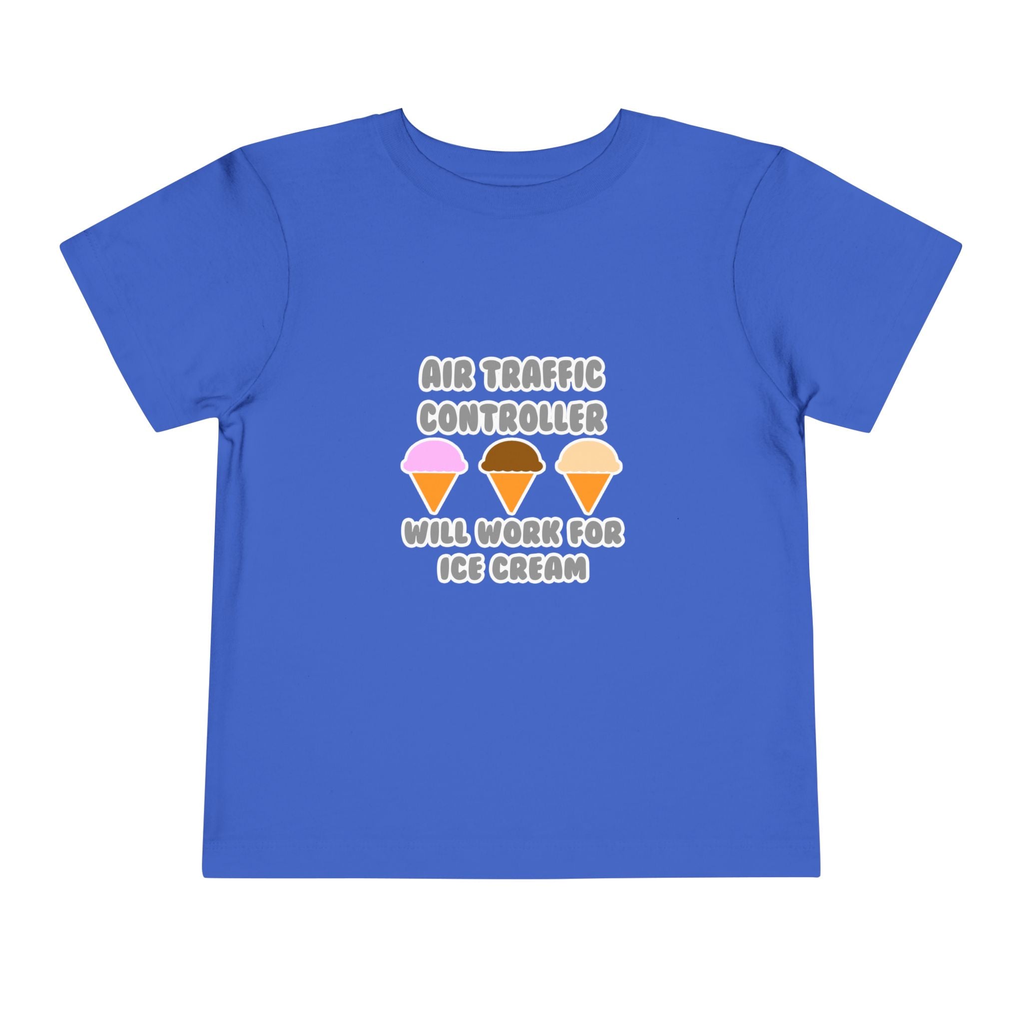 Air Traffic Controller ... Will Work For Ice Cream - Toddler Short Sleeve Tee