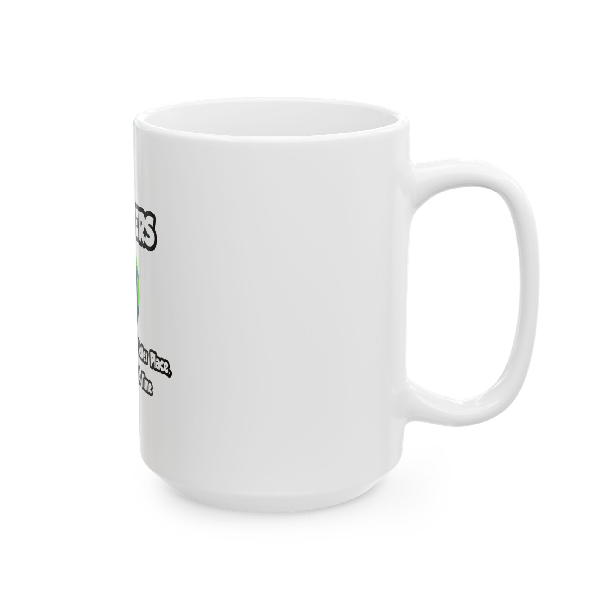 Teachers...Making the World a Better Place - Ceramic Mug, (11oz, 15oz)
