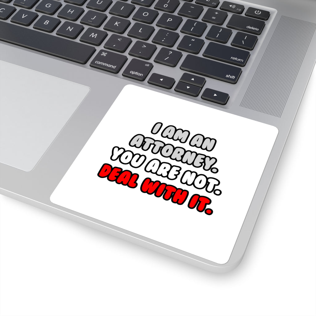 Deal With It ... Funny Attorney - Square Stickers