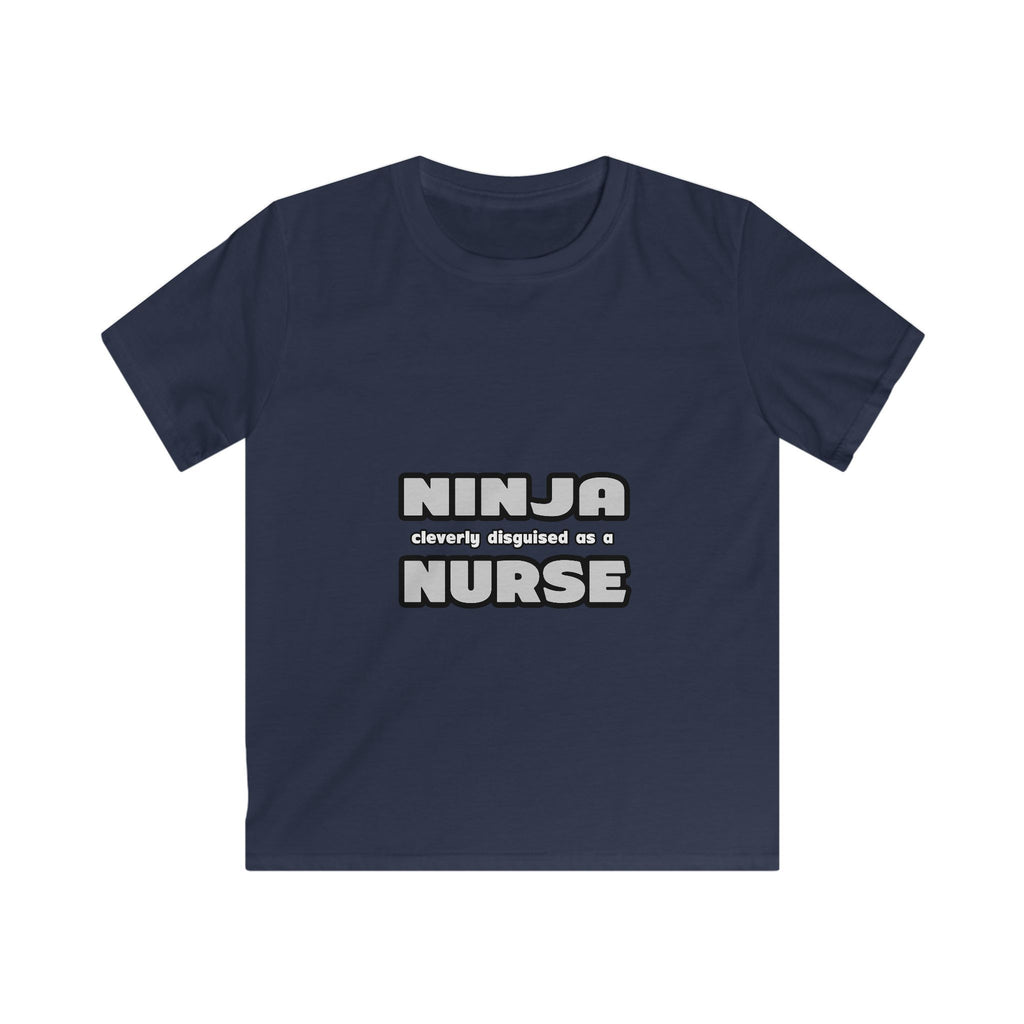 Ninja Cleverly Disguised As A Nurse - Kids Softstyle Tee