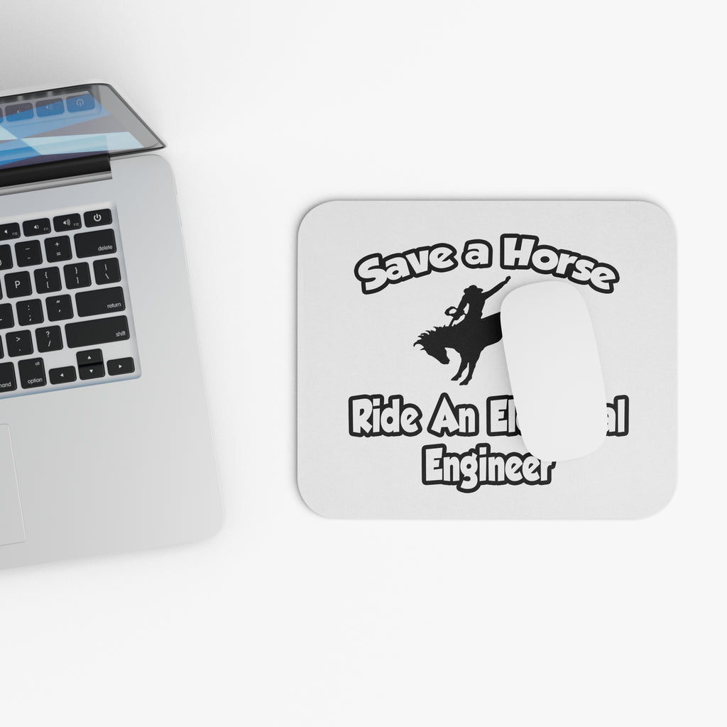Save a Horse, Ride an Electrical Engineer - Mouse Pad (Rectangle)