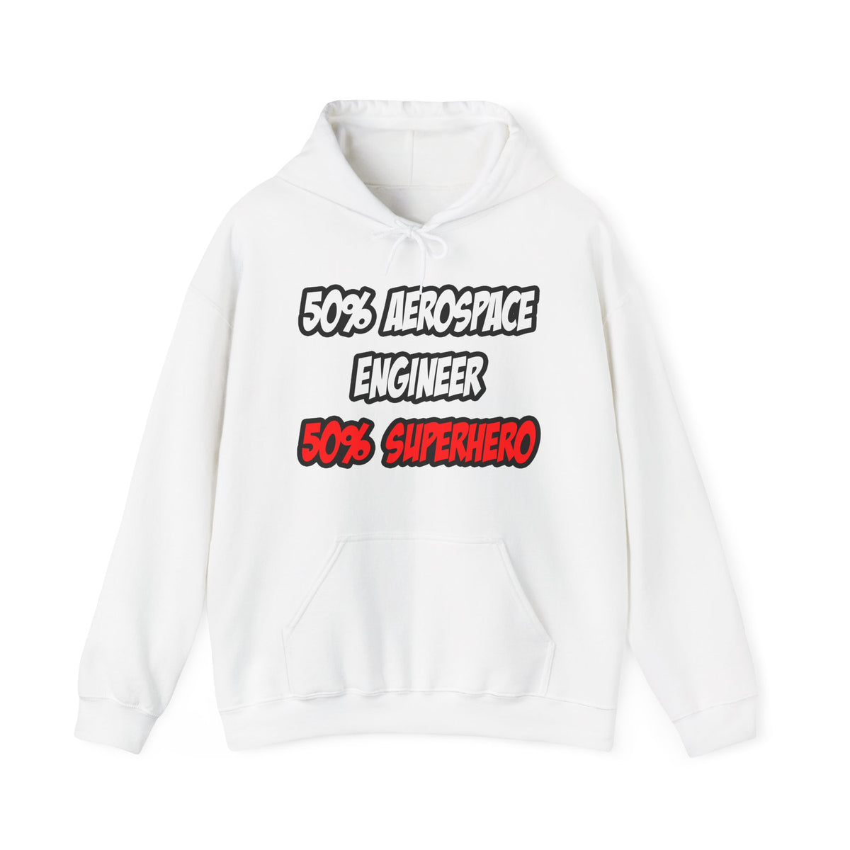 Half Aerospace Engineer...Half Superhero - Unisex Heavy Blend™ Hooded Sweatshirt
