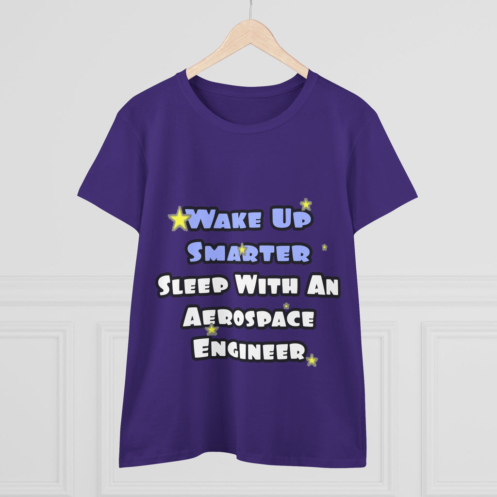 Smarter...Sleep With an Aerospace Engineer - Women's Midweight Cotton Tee