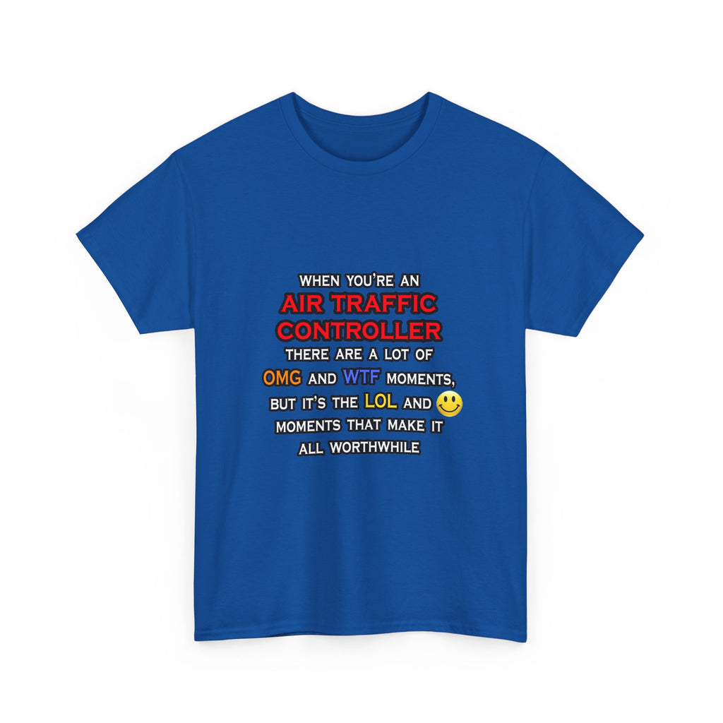 Funny Air Traffic Controller ... OMG WTF LOL - Unisex Heavy Cotton Tee