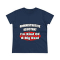 Administrative Assistant...Big Deal - Women's Midweight Cotton Tee