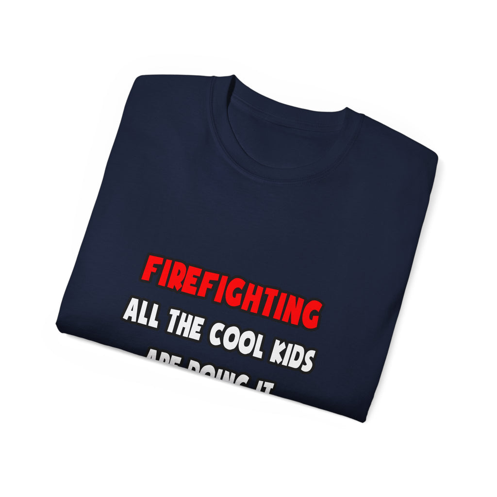 Funny Firefighter Shirts and Gifts - Unisex Ultra Cotton Tee