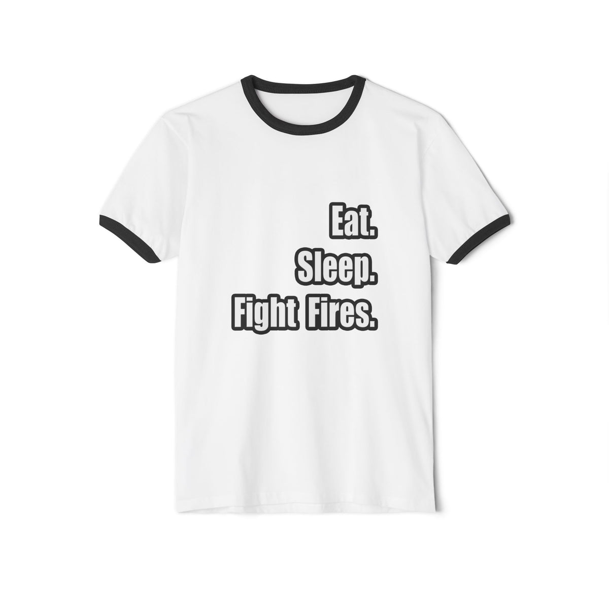 Eat. Sleep. Fight Fires. - Unisex Cotton Ringer T-Shirt