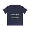 Porn Star ... Actuary - Kids Softstyle Tee