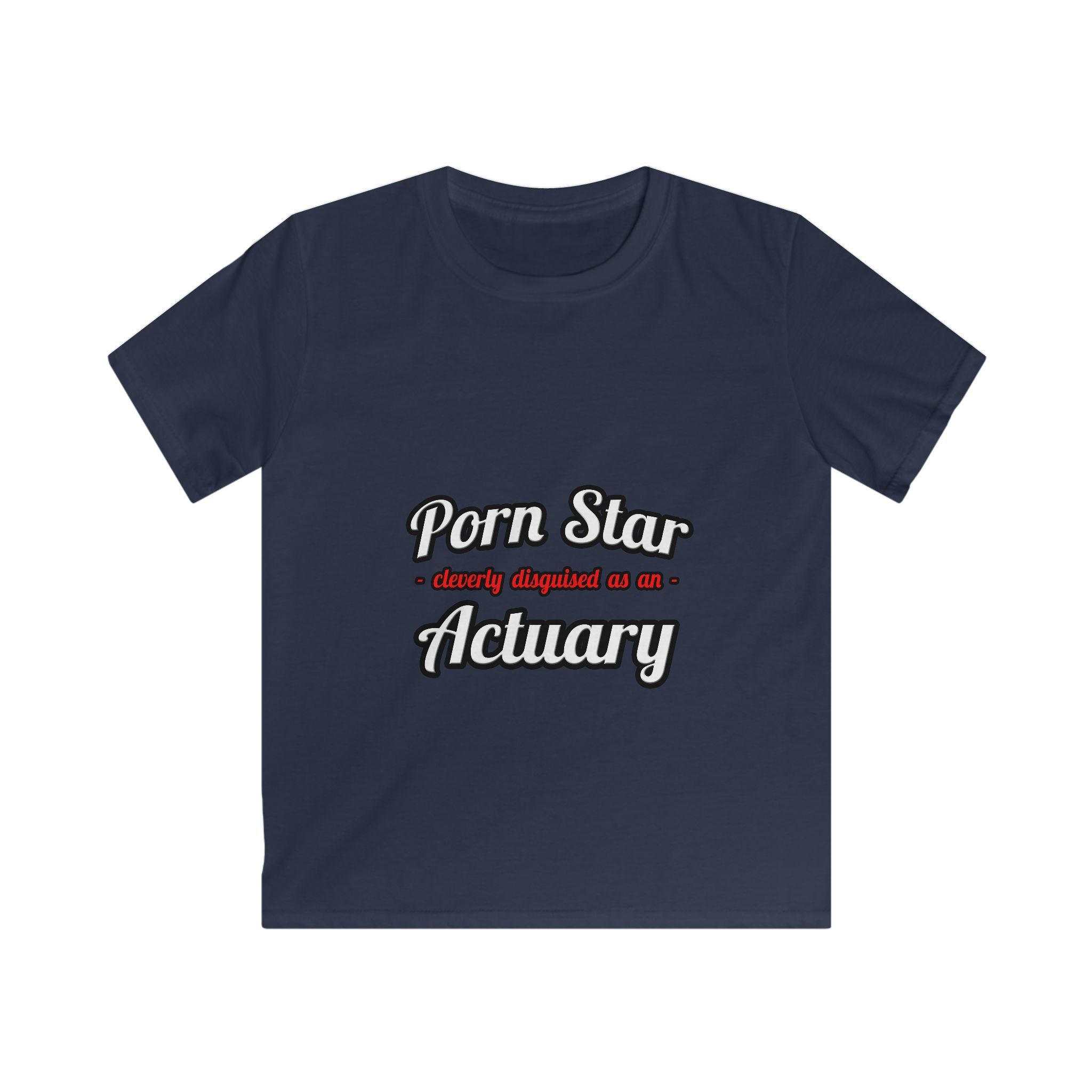 Porn Star ... Actuary - Kids Softstyle Tee
