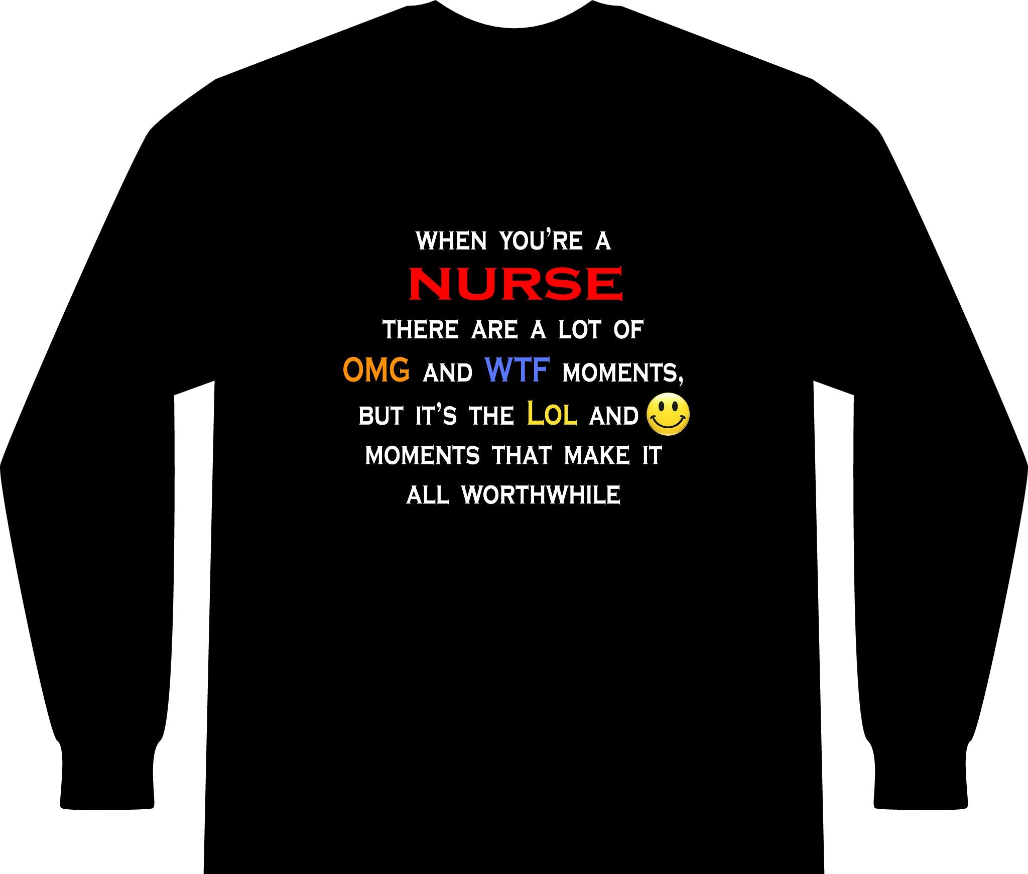 Nurse ... OMG WTF LOL - Unisex Long Sleeve T-Shirt