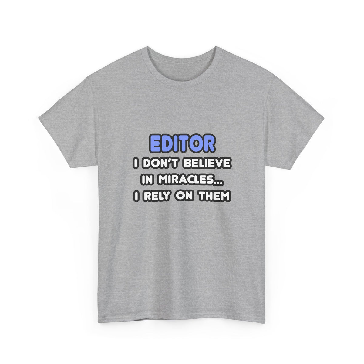 Miracles and Editors - Unisex Heavy Cotton Tee