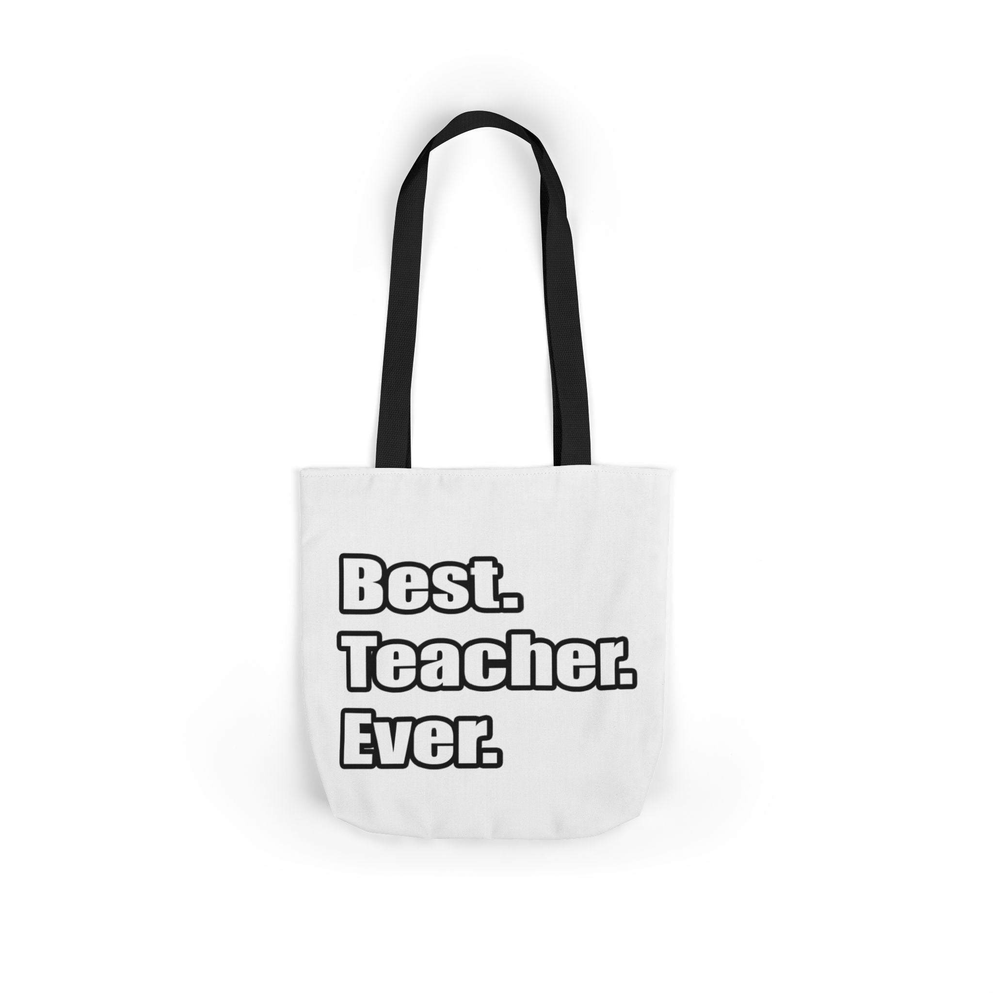 best teacher ever - Canvas Tote Bag, 5-Color Straps