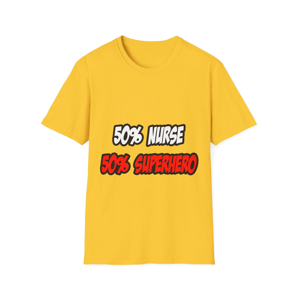Half Nurse...Half Superhero - Unisex Softstyle T-Shirt