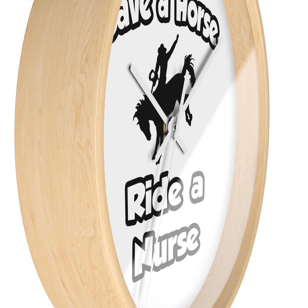 Save a Horse .. Ride a Nurse - Wall Clock
