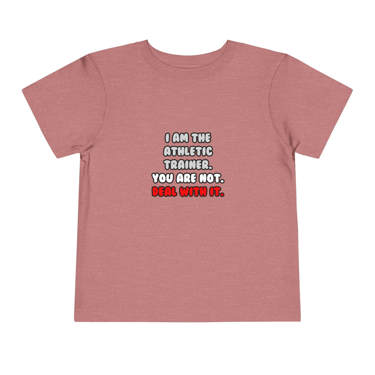 Deal With It ... Funny Athletic Trainer - Toddler Short Sleeve Tee
