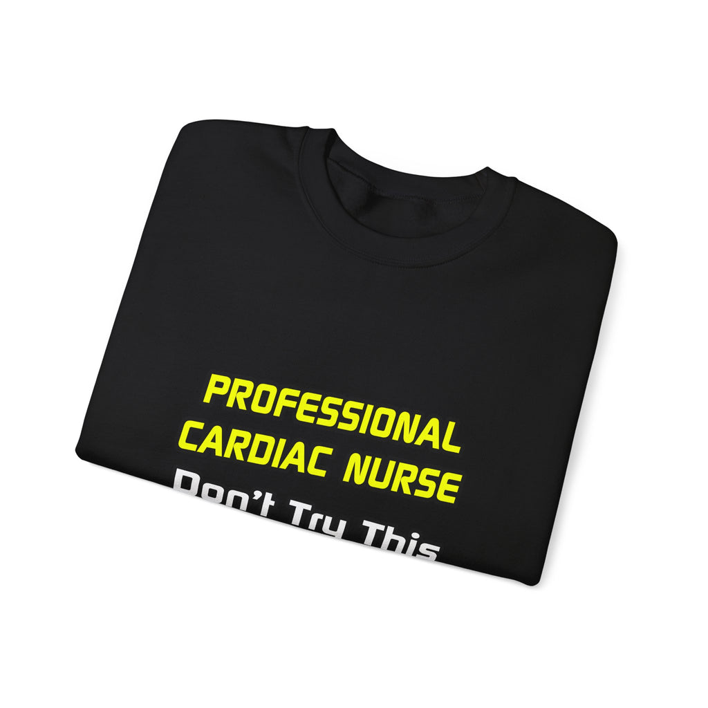 Professional Cardiac Nurse .. Joke - Unisex Heavy Blend™ Crewneck Sweatshirt
