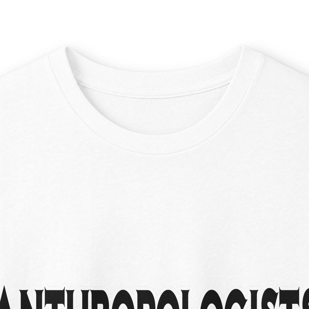 Anthropologists Are The Bomb! - Unisex Ultra Cotton Long Sleeve Tee