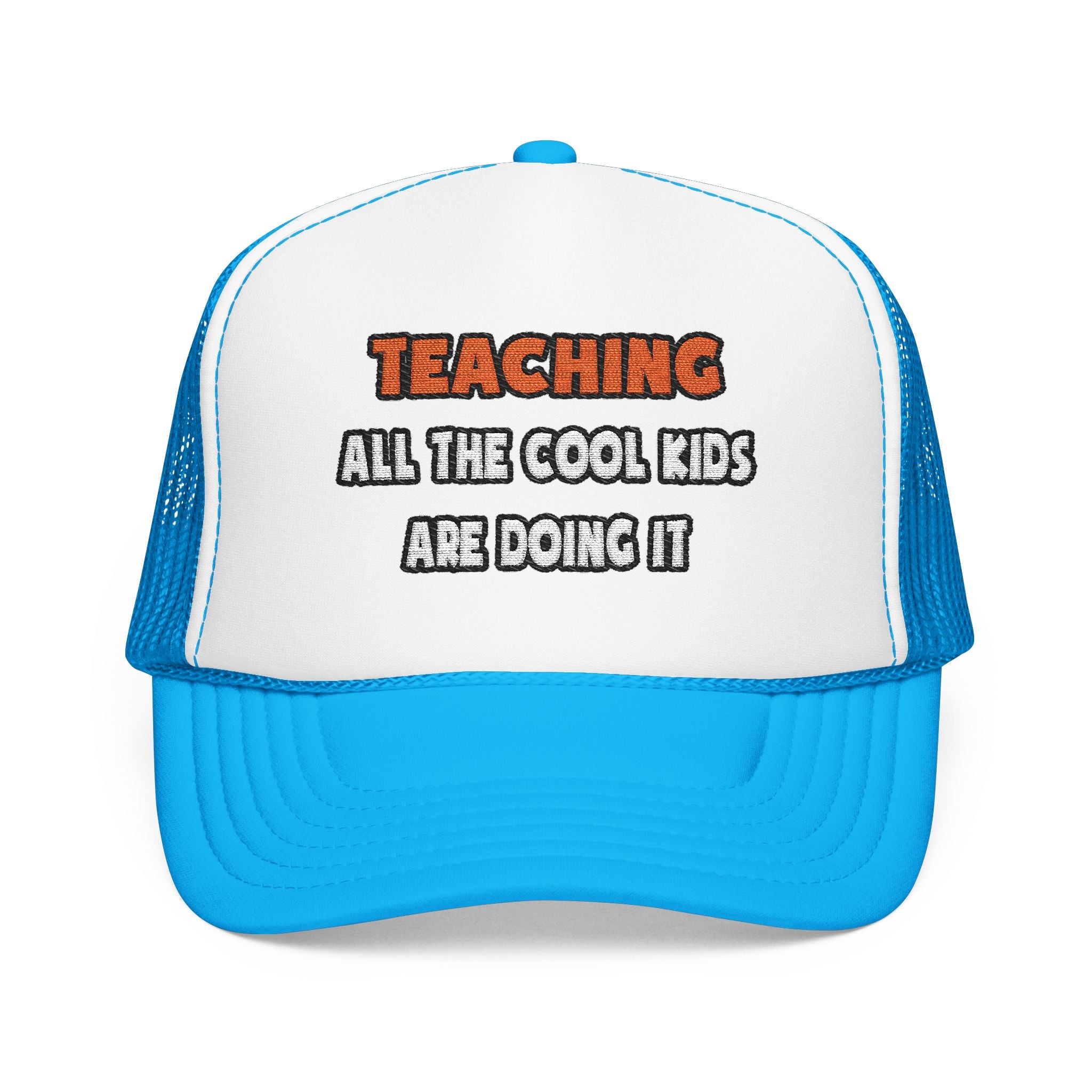 Funny Teacher Shirts and Gifts - Foam Trucker Hat