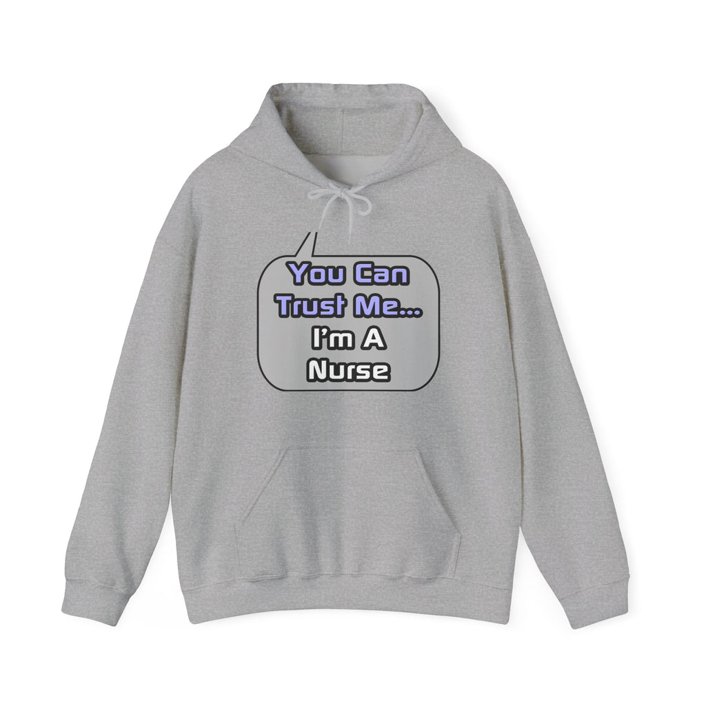 Trust Me .. I'm a Nurse - Unisex Heavy Blend™ Hooded Sweatshirt